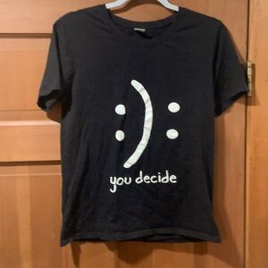 You decide T-shirt